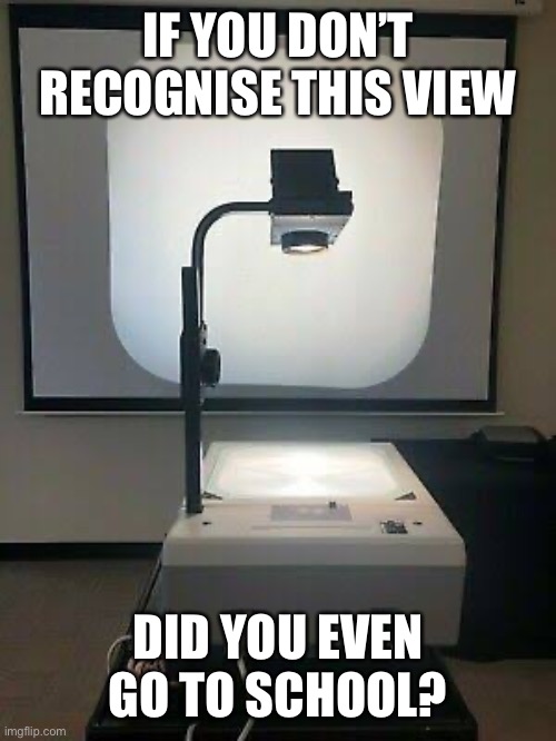 IF YOU DON’T RECOGNISE THIS VIEW; DID YOU EVEN GO TO SCHOOL? | image tagged in school,school meme,old school,school days,student life,students | made w/ Imgflip meme maker