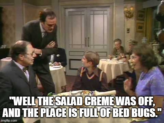 Fawlty Salad Creme | image tagged in fawlty towers,trump | made w/ Imgflip meme maker