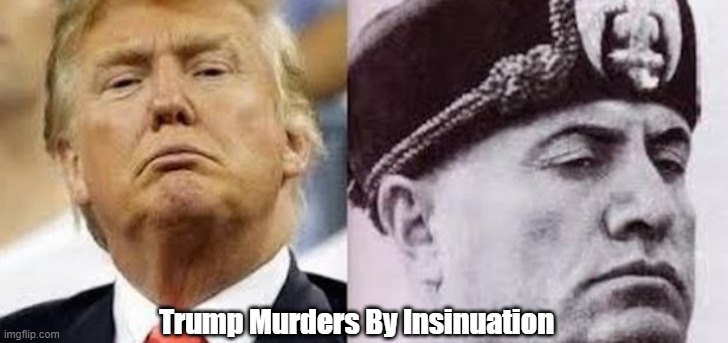  Trump Murders By Insinuation | made w/ Imgflip meme maker