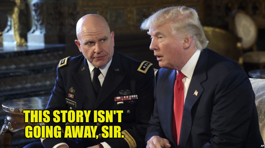 Loser and sucker | THIS STORY ISN'T 
GOING AWAY, SIR. | image tagged in trump | made w/ Imgflip meme maker