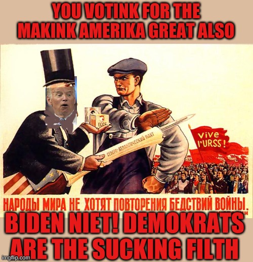 MSNBC finds proof of Russian Meddling to elect Trump! | YOU VOTINK FOR THE MAKINK AMERIKA GREAT ALSO; BIDEN NIET! DEMOKRATS ARE THE SUCKING FILTH | image tagged in russian agitprop,agitprop,trump,russia | made w/ Imgflip meme maker