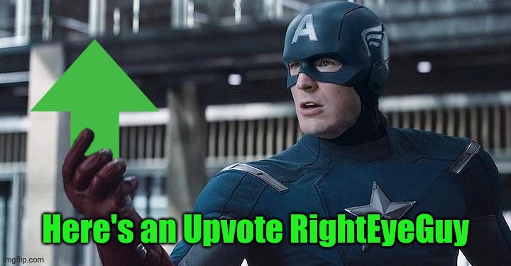 Where did you get this upvote | Here's an Upvote RightEyeGuy | image tagged in where did you get this upvote | made w/ Imgflip meme maker
