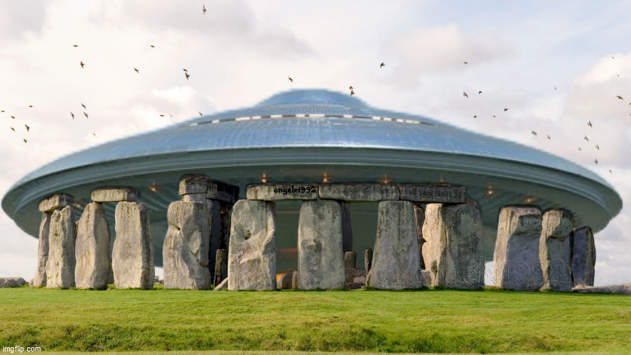 image tagged in ufo,ufos,stonehenge,england,aliens,ancient aliens | made w/ Imgflip meme maker