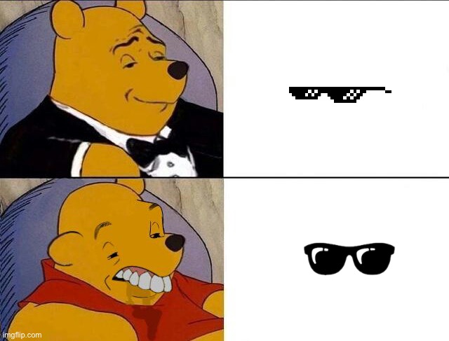 Tuxedo Winnie the Pooh grossed reverse | image tagged in tuxedo winnie the pooh grossed reverse | made w/ Imgflip meme maker