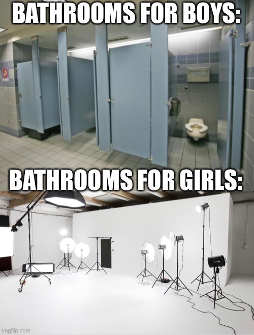 Boy versus girl Lol |  BATHROOMS FOR BOYS:; BATHROOMS FOR GIRLS: | image tagged in bathroom stall | made w/ Imgflip meme maker