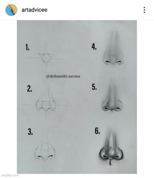 How to draw a realistic nose | image tagged in art | made w/ Imgflip meme maker
