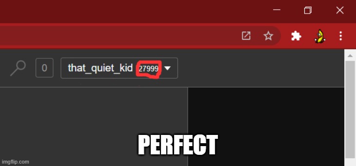 hehehe | PERFECT | image tagged in perfect,number | made w/ Imgflip meme maker
