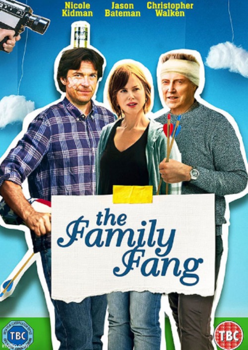 The Family Fang: Well, that was interesting, for sure! | image tagged in the family fang,movies,nicole kidman,jason bateman,christopher walken,kathryn hahn | made w/ Imgflip meme maker
