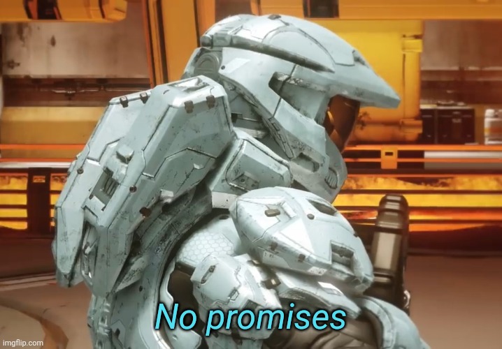 High Quality No promises Blank Meme Template