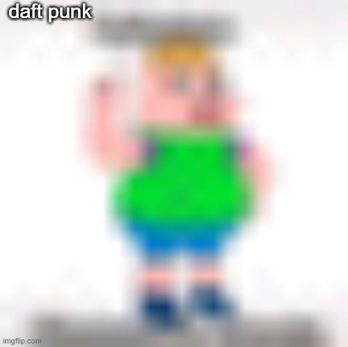 daft punk | image tagged in low quality | made w/ Imgflip meme maker