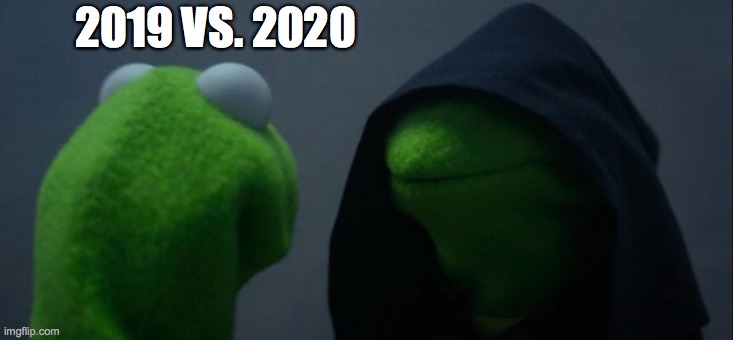 Evil Kermit | 2019 VS. 2020 | image tagged in memes,evil kermit | made w/ Imgflip meme maker