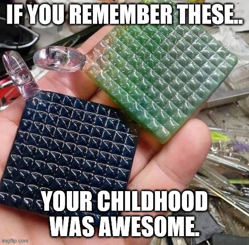 Memory Lane | IF YOU REMEMBER THESE.. YOUR CHILDHOOD WAS AWESOME. | image tagged in party,childhood | made w/ Imgflip meme maker