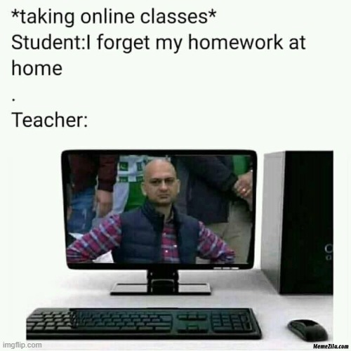 online class | image tagged in memes,funny memes,online,class,online class | made w/ Imgflip meme maker