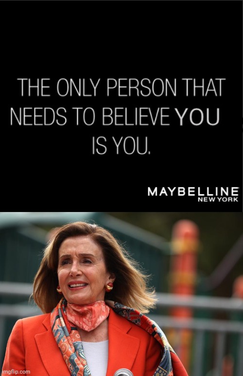 Maybe Nancy Pelosi Was Set-up Or Maybe It's Maybelline | image tagged in nancy pelosi,maybelline,drstrangmeme,set up,politics lol | made w/ Imgflip meme maker