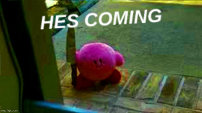 image tagged in kirby,memes | made w/ Imgflip meme maker