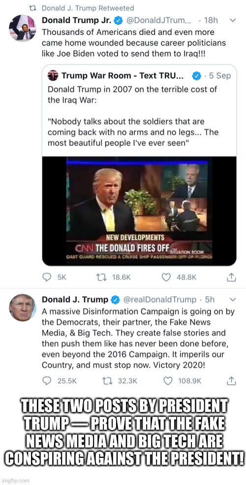 The American folks don’t buy your phony lies any more, Fake News Media! | THESE TWO POSTS BY PRESIDENT TRUMP — PROVE THAT THE FAKE NEWS MEDIA AND BIG TECH ARE CONSPIRING AGAINST THE PRESIDENT! | image tagged in president trump,donald trump,trump,trump supporters,fake news,election 2020 | made w/ Imgflip meme maker