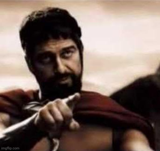 leonidas pointing | image tagged in leonidas pointing | made w/ Imgflip meme maker