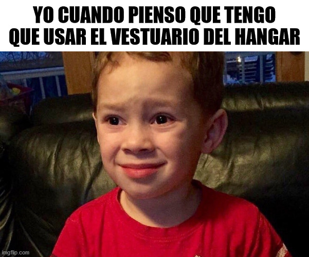 I'm pretty stressed | YO CUANDO PIENSO QUE TENGO QUE USAR EL VESTUARIO DEL HANGAR | image tagged in gavin sad face | made w/ Imgflip meme maker