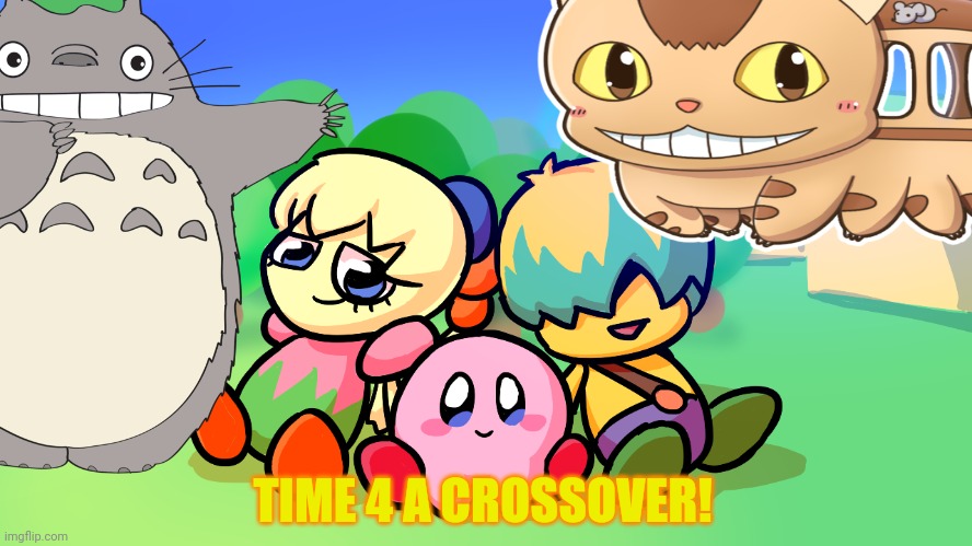 TIME 4 A CROSSOVER! | made w/ Imgflip meme maker