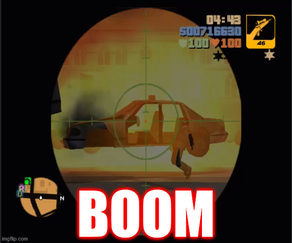 boom goes the dynamite | BOOM | image tagged in memes,gaming,gta,boom,explosion,on fire | made w/ Imgflip meme maker