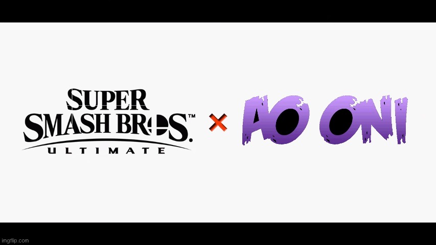 Super Smash Bros Ultimate X Ao Oni | image tagged in super smash bros ultimate x blank,ao oni,memes | made w/ Imgflip meme maker
