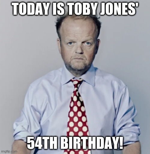 Happy Birthday Toby Jones! | TODAY IS TOBY JONES'; 54TH BIRTHDAY! | image tagged in toby jones,memes,celebrity birthdays,happy birthday,birthday,54 | made w/ Imgflip meme maker