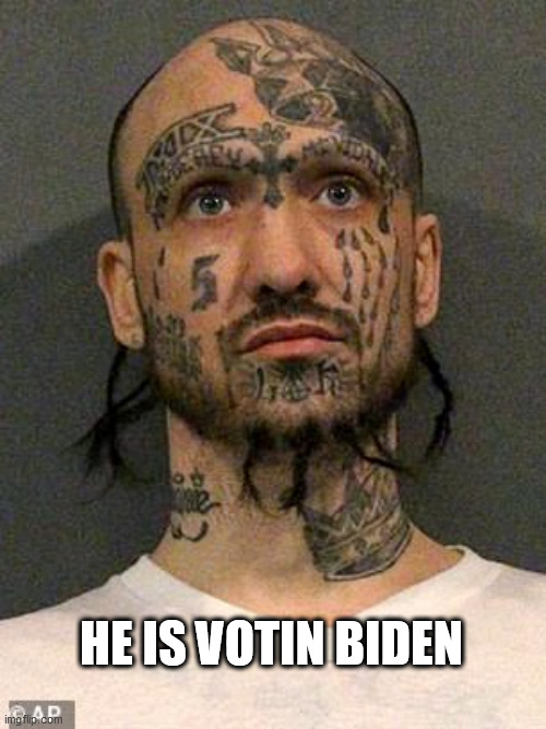 biden | HE IS VOTIN BIDEN | image tagged in biden | made w/ Imgflip meme maker