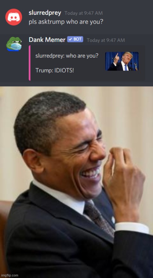 Dank me later, Obama | image tagged in hahahahaha,funny,memes,trump,obama,dank | made w/ Imgflip meme maker