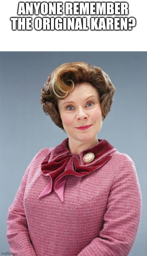 ANYONE REMEMBER THE ORIGINAL KAREN? | made w/ Imgflip meme maker