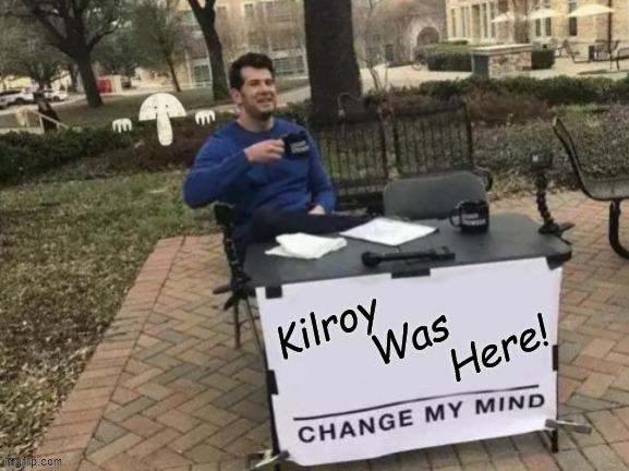 Change My Mind | . | image tagged in change my mind,memes,military humor | made w/ Imgflip meme maker