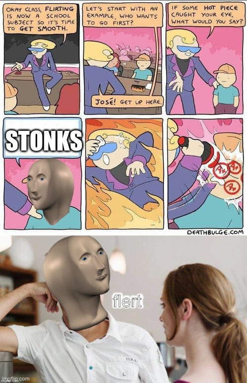 STONKS | STONKS | image tagged in flirting class | made w/ Imgflip meme maker