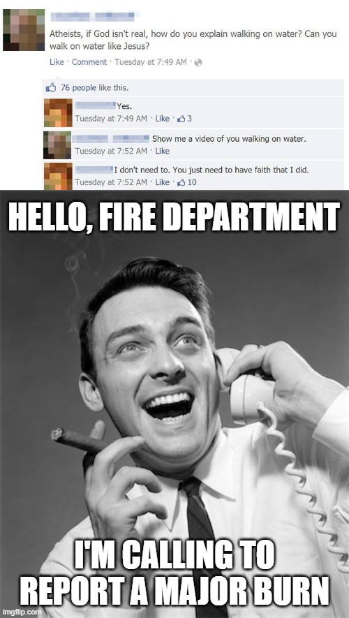 Taking A Stroll | HELLO, FIRE DEPARTMENT; I'M CALLING TO REPORT A MAJOR BURN | image tagged in funny memes | made w/ Imgflip meme maker