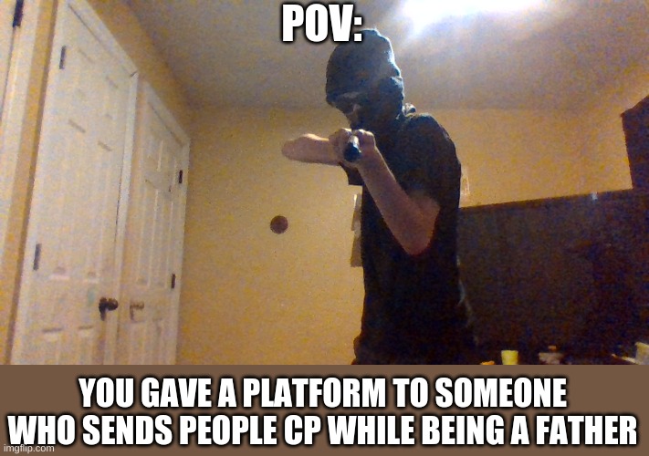 it's sad watching H3H3 now | POV:; YOU GAVE A PLATFORM TO SOMEONE WHO SENDS PEOPLE CP WHILE BEING A FATHER | image tagged in h3h3 | made w/ Imgflip meme maker