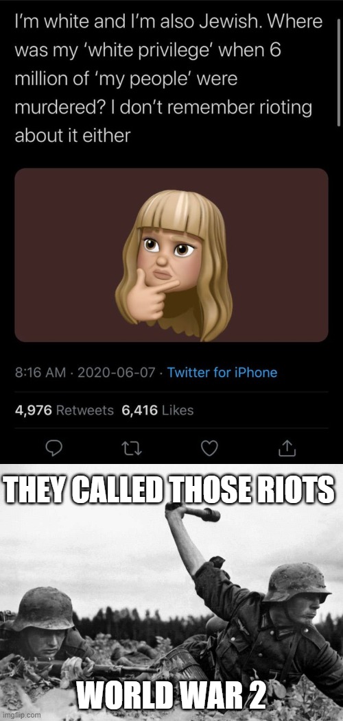 A Little Riot | THEY CALLED THOSE RIOTS; WORLD WAR 2 | image tagged in funny memes | made w/ Imgflip meme maker