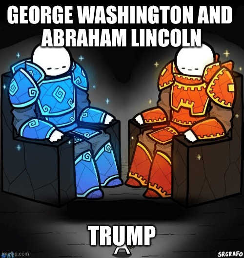 Two giants looking at a small guy | GEORGE WASHINGTON AND 
ABRAHAM LINCOLN; TRUMP | image tagged in two giants looking at a small guy | made w/ Imgflip meme maker