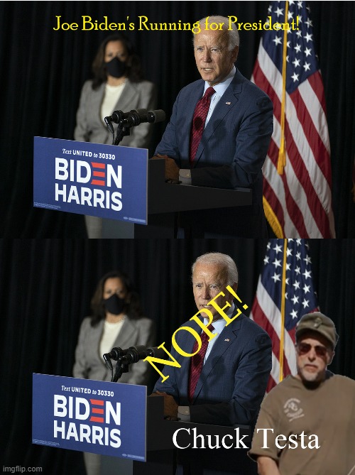 Another Lifelike Mount from Chuck Testa | image tagged in joe biden,chuck testa,nope | made w/ Imgflip meme maker