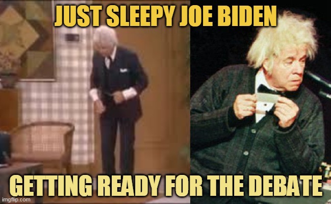 JUST SLEEPY JOE BIDEN; GETTING READY FOR THE DEBATE | made w/ Imgflip meme maker