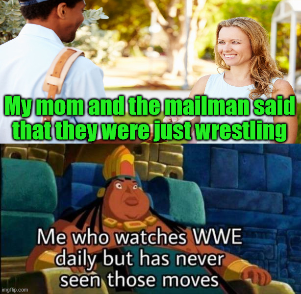 Not what it looks like to me. | My mom and the mailman said that they were just wrestling | image tagged in frontpage,kids | made w/ Imgflip meme maker