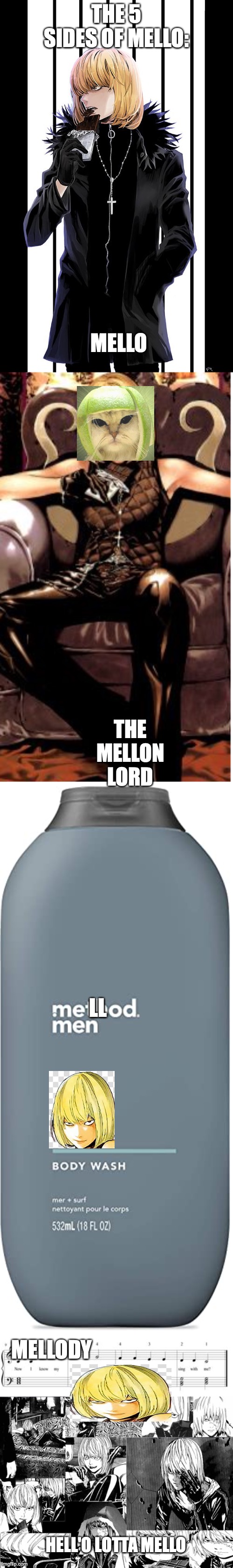MELLO JELLO | THE 5 SIDES OF MELLO:; MELLO; THE MELLON LORD; LL; MELLODY; HELL'O LOTTA MELLO | image tagged in mello,death note | made w/ Imgflip meme maker