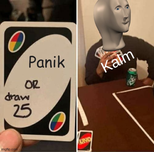 Crossover | Panik; Kalm | image tagged in memes,uno draw 25 cards,stonks | made w/ Imgflip meme maker