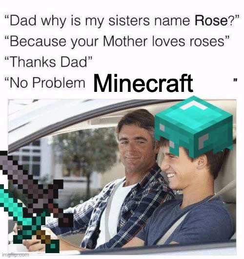 No problem |  Minecraft | image tagged in minecraft,gaming,no problem | made w/ Imgflip meme maker