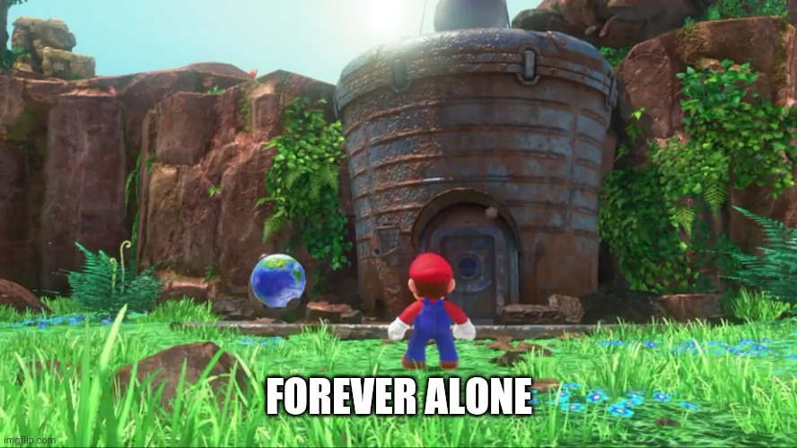 Mario Forever Alone | FOREVER ALONE | image tagged in mario forever alone | made w/ Imgflip meme maker