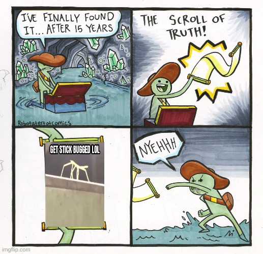 The Scroll Of Truth | image tagged in memes,the scroll of truth | made w/ Imgflip meme maker