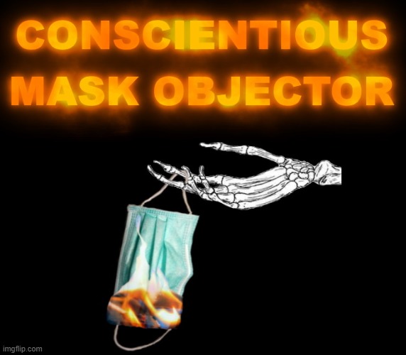 Mask objector | image tagged in mask,covid,covid19,democrat,covid 19,chinese flu | made w/ Imgflip meme maker