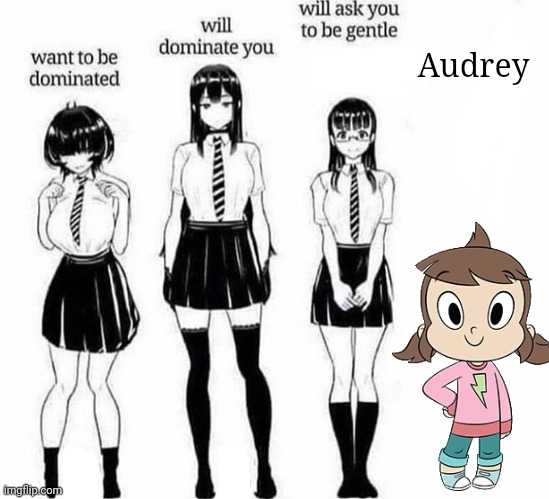 Audrey is the best Harvey Girl! | Audrey | image tagged in want to be dominated,harvey street kids,harvey girls forever,girls,anime meme,memes | made w/ Imgflip meme maker