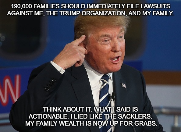 DJT Admits to All!. Family Loses Everything in Civil Court. PGA Removes History and Bans Tournament Play from former Trump Cours | 190,000 FAMILIES SHOULD IMMEDIATELY FILE LAWSUITS AGAINST ME, THE TRUMP ORGANIZATION, AND MY FAMILY. THINK ABOUT IT. WHAT I SAID IS ACTIONABLE. I LIED LIKE THE SACKLERS.  MY FAMILY WEALTH IS NOW UP FOR GRABS. | image tagged in donald trump pointing to his head | made w/ Imgflip meme maker