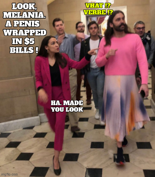 image tagged in alexandria ocasio-cortez,melania trump,melania,lgbtq,queer eye,congress | made w/ Imgflip meme maker