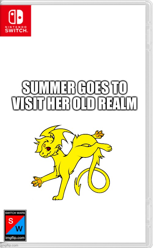 Switch Wars Template | SUMMER GOES TO VISIT HER OLD REALM | image tagged in switch wars template | made w/ Imgflip meme maker