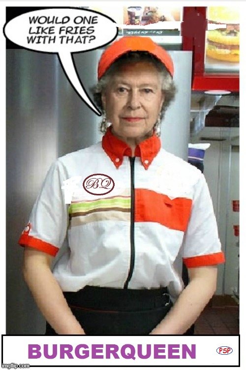 Burgerqueen | image tagged in fries | made w/ Imgflip meme maker
