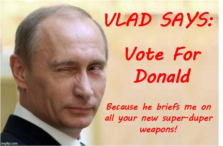 Super-Duper! | image tagged in trump,putin,election | made w/ Imgflip meme maker